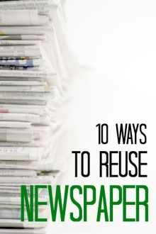 10 ways to reuse newspaper